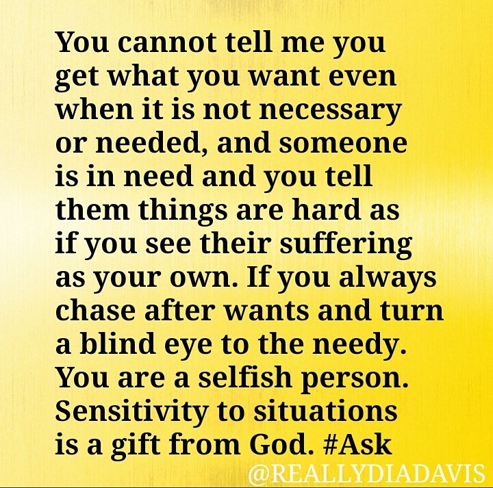 reallydiadavis's tweet photo. #ChristianFaith #Faith #Action #NotJustTalk #Selfishness #Greedy #MeMyselfAndI #Church #Ministry #Needy #PeopleInNeedInOurChurhes #TurningABlindEye #ThinkingOfYourOwn #SelfAgenda #ItsAboutUs #BodyOfChrist #Insensibility #SomeAreHurting #BeSensitive #AskGodToHelpYou #ThinkofOthers https://t.co/oIjMGfu7ab