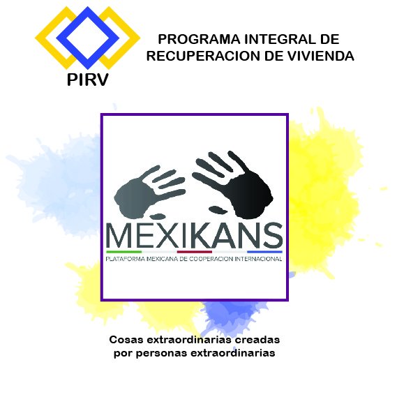 PIRV_MEX's tweet photo. @Mexikans forma parte del Programa Integral de Recuperación de Vivienda. #ReconstruyamosMéxico #PIRV #Solidaridad #Liderazgo #PersonasExtraordinarias https://t.co/hjk4XkASgE
