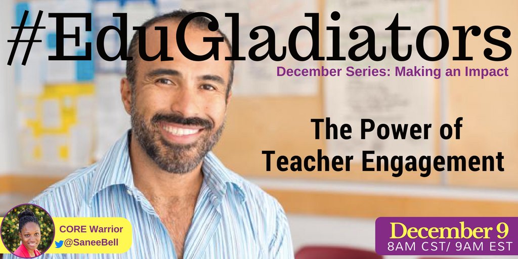 realtalkedu_'s tweet photo. 🍎 #EduGladiators continues our December series: 'Making an Impact' SATURDAY with our CORE Warrior @SaneeBell leading the convo on The Power of Teacher Engagement! Join us for this POWERFUL convo examining the impact teachers have!
#HackLearning #sunchat #games4ed #edumatch https://t.co/t21LLHtigE