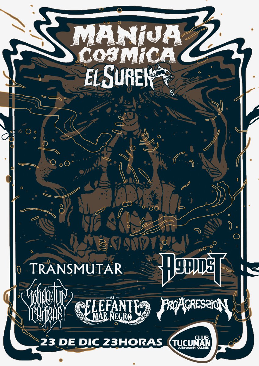 TurcoAnuar's tweet image. SAB 23 DIC @manijacosmica #ElSureño con @AGAINSTok @Transmutar_of @sobretuscenizas #ElElefantedelMarNegro @ProAgressioNlml @ClubTucuman