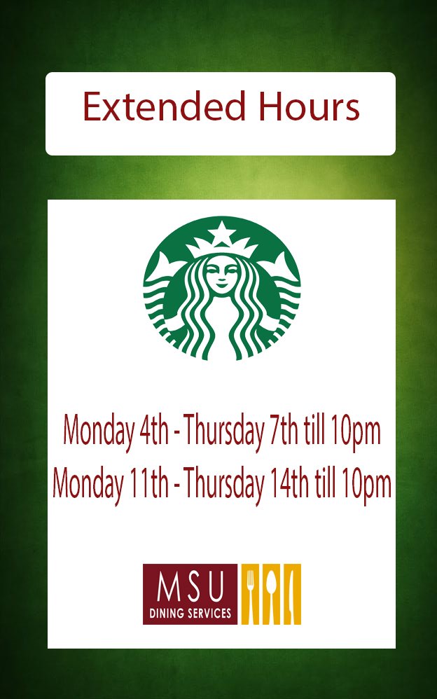 MustangsDining's tweet photo. Good News! The Starbucks at Moffett Library has extended hour during finals! #welistenwhatyouwant #MSUFinalsweek https://t.co/HPs0UYPhil