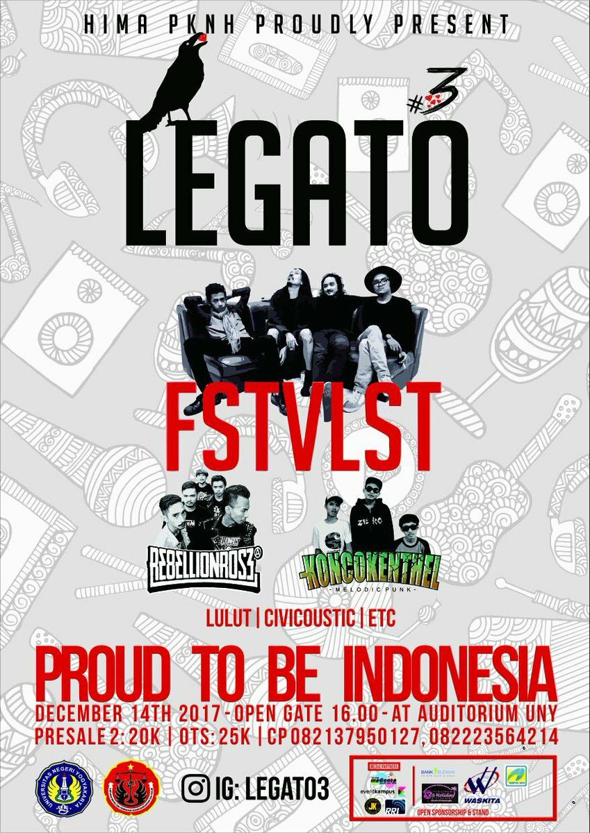 Paimin (@paiminjk) on Twitter photo HIMA PKNH 2017 PROUDLY PRESENT: LEGATO #3 "Proud To Be Indonesia"
W/ <a href="/FSTVLST/">festivalist =</a> <a href="/RebellionRose/">Rebellion Rose</a> <a href="/KKYKOfficial/">Konco Kenthel</a> etc
(14/12/17) @ Auditorium UNY
HTM: 20K-25K
More Info: 082137950127/ IG: LEGATO3 HIMA PKNH 2017 PROUDLY PRESENT: LEGATO #3 "Proud To Be Indonesia"
W/ <a href="/FSTVLST/">festivalist =</a> <a href="/RebellionRose/">Rebellion Rose</a> <a href="/KKYKOfficial/">Konco Kenthel</a> etc
(14/12/17) @ Auditorium UNY
HTM: 20K-25K
More Info: 082137950127/ IG: LEGATO3