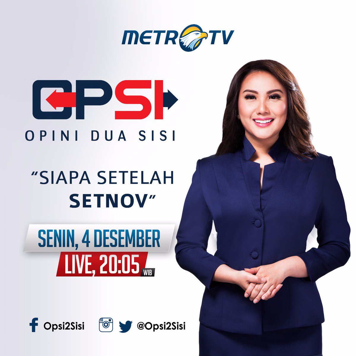 Jangan lewatkan #OPSI "SIAPA SETELAH SETNOV" Senin (4/12), pukul 20.05 WIB #LIVE bersama <a href="/Aviani_MetroTV/">Aviani Malik</a> hanya di <a href="/Metro_TV/">METRO TV</a>