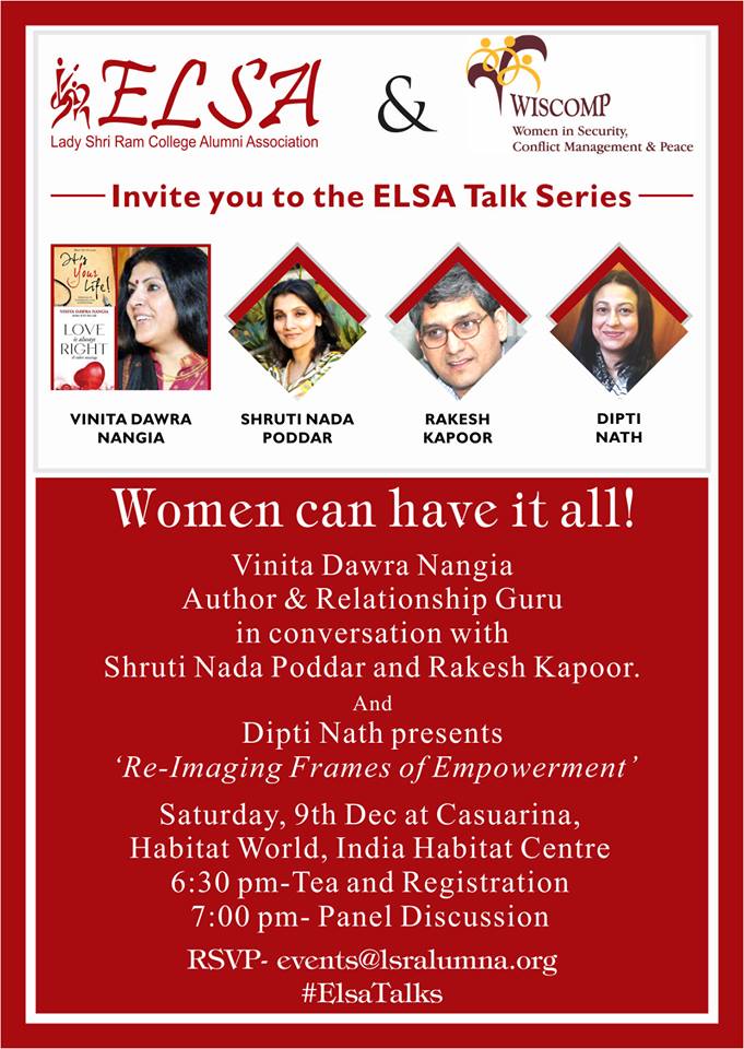 LSRELSA's tweet photo. #ElsaTalk & #WISCOMP #womencanhaveitall Dec 9 #7pm @indiahabitatcentre panelist #VinitaNangia Sr Editor @timesofindia & author of "It’s Your Life: Reflections on Contemporary Living" & Relationships & Love is Always Right and Other Musings" Join us @VinitaNangia @DelhiTimesTweet https://t.co/djvZocgrom