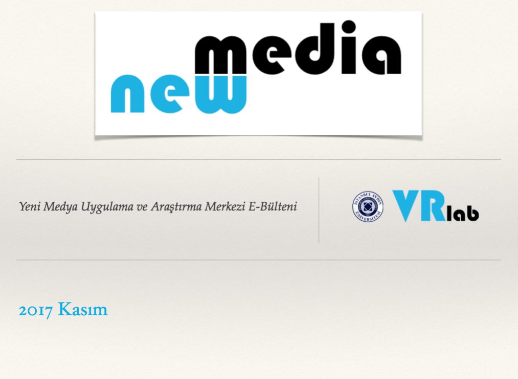 İstanbul Aydın Üniversitesi Yeni Medya Uygulama ve Araştırma Merkezi /  Yeni Medya E-Bülten Kasım 2017 yayınlanmıştır. goo.gl/a7wuDy
 #iauyenimedya #yenimedya #ebulten @IAUKampus