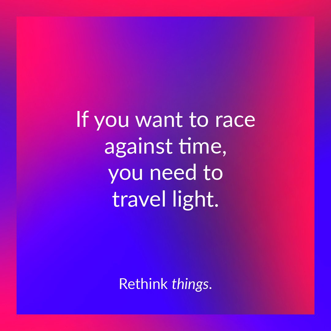 getgrover's tweet photo. If you want to race against time, you need to travel light. #rethinkthings https://t.co/Ja9UC8CRGH