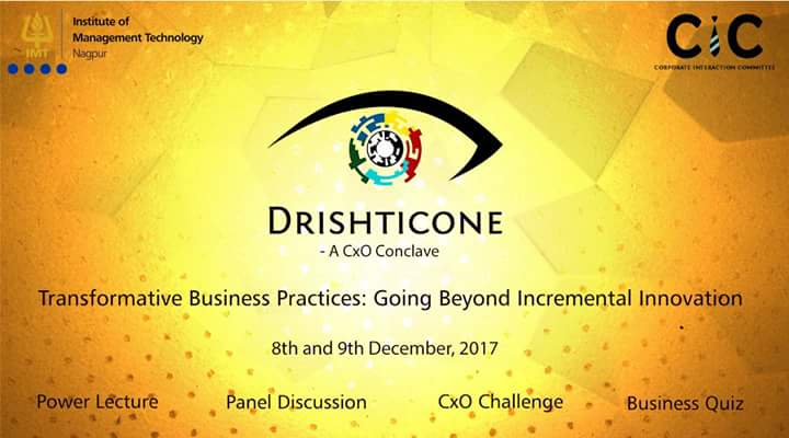 IMT_Nagpur's tweet photo. #Drishticone is a CxO conclave organised by the #CorporateInteractionCommittee  of #IMTNagpur which aims at bridging the gap between the corporate world and student managers.
The theme of Drishticone'17 is- 'Transformative Business Practices: Going Beyond Incremental Innovation' https://t.co/jqQ5o9AkCU