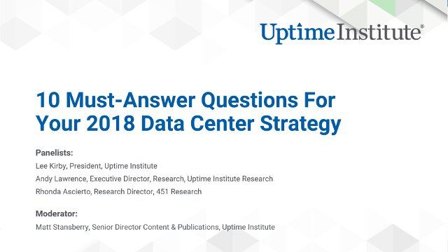 UptimeInstitute's tweet photo. #UIWebinar: Join our team of experts to discuss the 10 must-answer questions for your 2018 #datacenter strategy on Tuesday, December 12 at 9:00AM PT. Register now! https://t.co/yHynLal376 https://t.co/Na7cOqCQYv