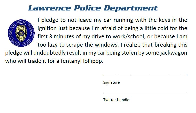 LawrenceKS_PD's tweet image. Please see the attached pledge form before winter arrives later this week. Otherwise you'll probably get your car stolen.