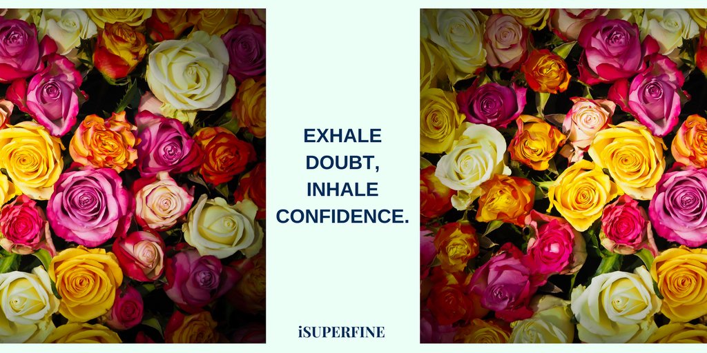 iSuperfineBrand's tweet photo. Exhale doubt, inhale confidence. #Loveyourself #Mindset #MondayMotivation https://t.co/vOIJCGrvik
