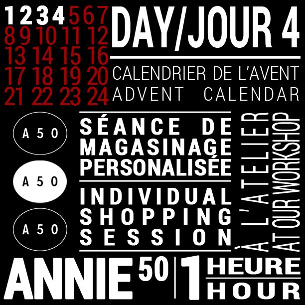 Calendrier de l'Avent: Jour 4! Gagnez une séance de magasinage personnalisée à notre atelier! - Advent Calendar: Day4! Win an individual shopping session at our workshop! #calendrierdelavent #AdventCalendar #Noel2017 #achatlocal #christmasshopping #annie50