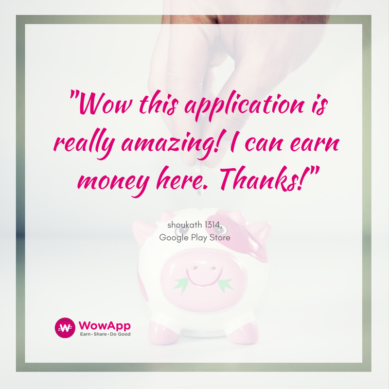 WowAppOfficial's tweet photo. "Wow this application is really amazing! I can earn money here. Thanks!" - shoukath 1314, Google Play Store #WowAppMemberReview #EarnMoney #MakeMoney #SolutionToIncomeInequality #Wowism #EarnShareDoGood https://t.co/bGS63WaMtK