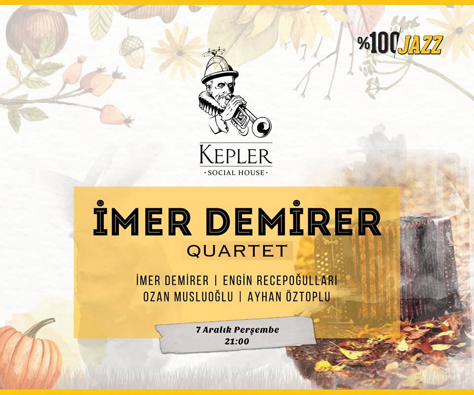 kepler_live's tweet photo. %100 jazz etkinlik serimizde bu haftaki konuğumuz Türk caz müziğinin en saygın ve önemli trompet sanatçılarından biri olan İmer Demirer. Kendisine Ozan Musluoğlu (kb), Engin Recepoğulları (ts) ve Ayhan Öztoplu (d) eşlik edecek. https://t.co/IJjysBkY4i