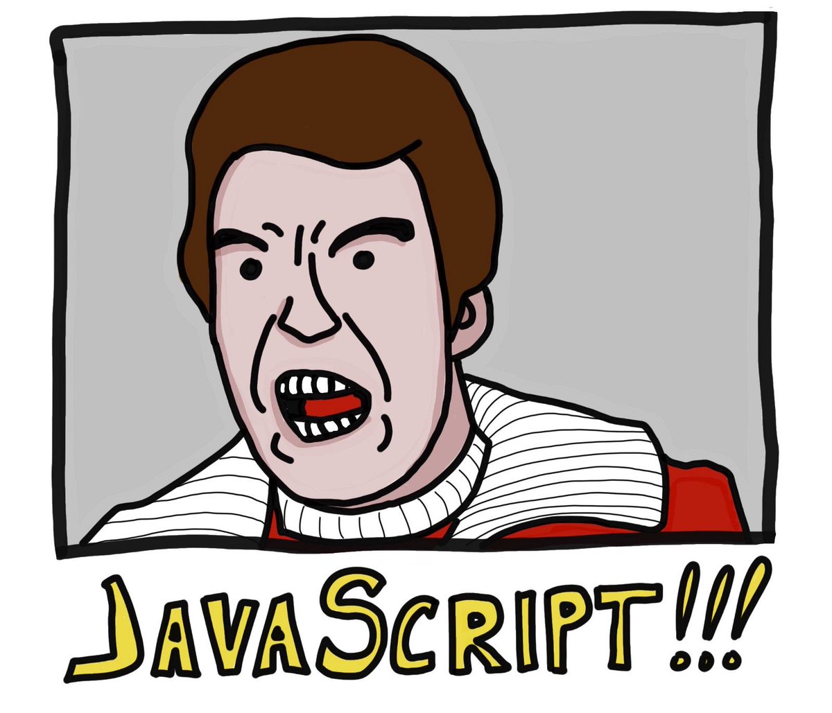 Js приколы. Javascript мемы. Мемы про джаваскрипт. Шутки про js. Шутки про джаваскрипт.
