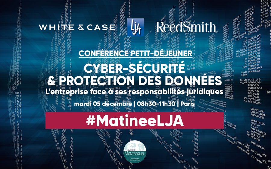 À demain 8h30 pour notre #MatineeLJA #CyberSecurite &amp; #GDPR en compagnie de <a href="/reedsmithllp/">Reed Smith LLP</a> <a href="/WhiteCase/">White & Case LLP</a> <a href="/CercMontesquieu/">Cercle Montesquieu</a>, et de nos intervenants <a href="/cyberguerre/">Nicolas Arpagian</a> <a href="/valerievalais/">Valérie Valais</a> #StanislasdeMaupeou #LudovicMalgrain #DanielKadar #ChristopheRichard et #JulietteRouillouxSicre