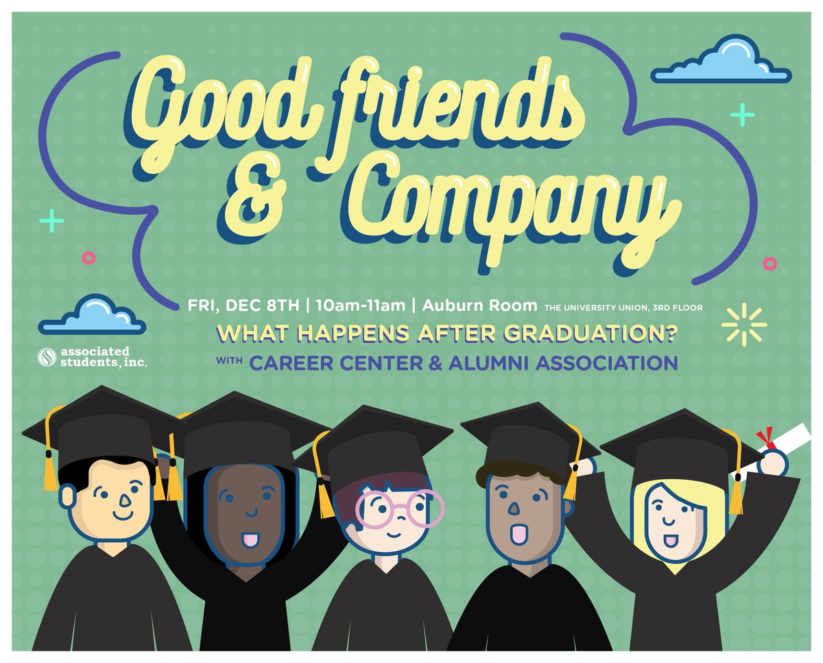 Come out to Good Friends &amp; Company this Friday, December 8, in the University Union from 10am to 11am – where ASI partners with the Career Center and Alumni Center to discuss "What happens after graduation?"🤔 📚
Sign-up here: goo.gl/CU2W1o