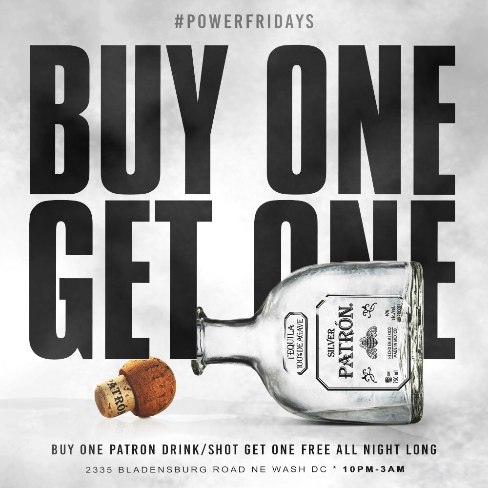 WeeklyMovez's tweet photo. #PowerFridays: Buy One Get One on Patron this Friday. Everybody Free All Night. For VIP &amp; Free Entry Text “POWERDC” To 202 246 7008! https://t.co/KXc2Bww4YL