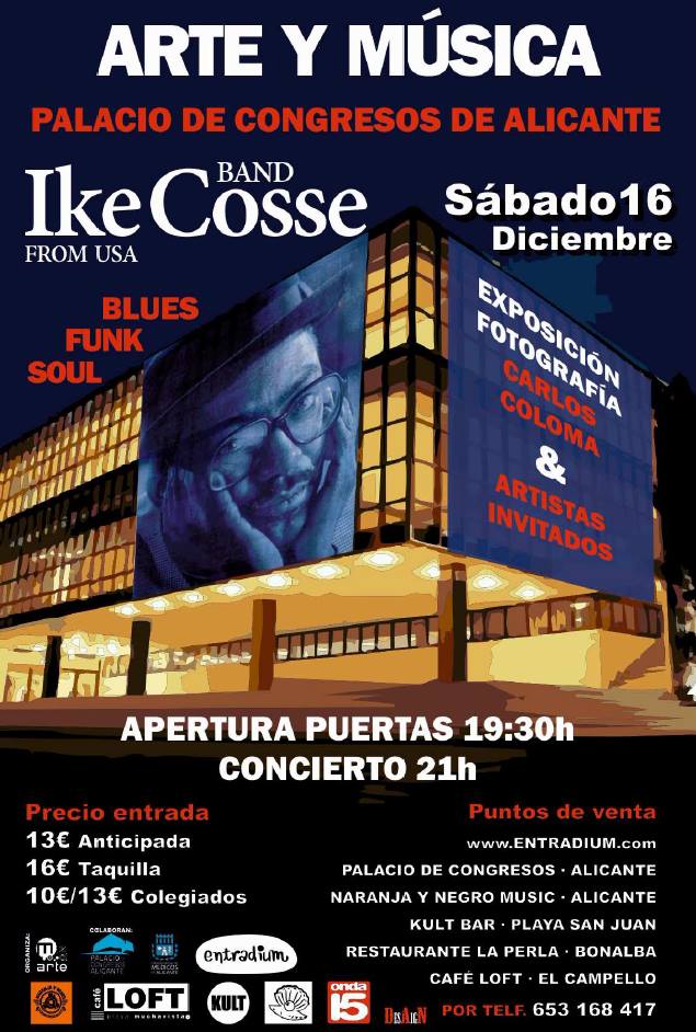 PCA_Events's tweet image. ¿Qué tal si despedimos la temporada de ARTE y MÚSICA como merece? 
Nos visita IKE COSSE-Band con blues, funk y soul, nos acompañaran artistas invitados y Carlos Coloma expondrá buena fotografía. 
16 de diciembre a partir de las 19:30 hrs, en el Palacio de Congresos. No faltes!