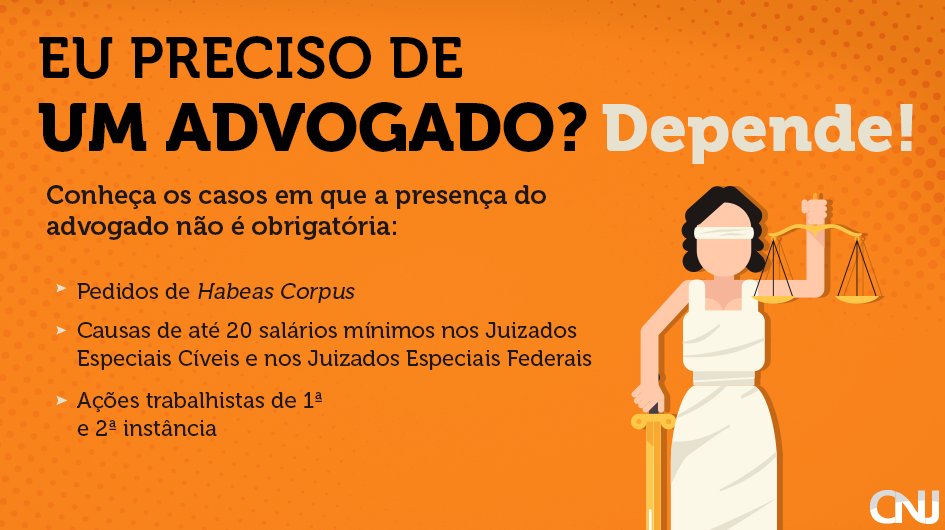 Há casos em que o advogado é dispensável, mas lembrese essa é uma