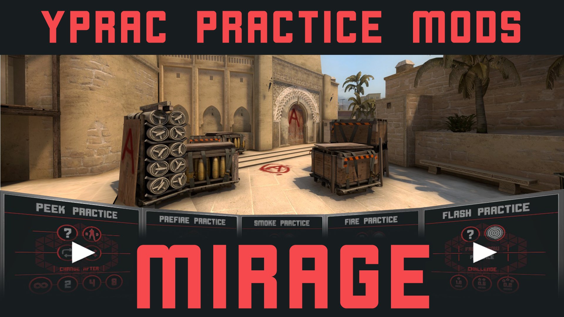 Мастерская мираж. Yprac Mirage. Yprac Mirage Guide. Карта для тренировки спрея. Карты КС для тренировки гранат Мираж.