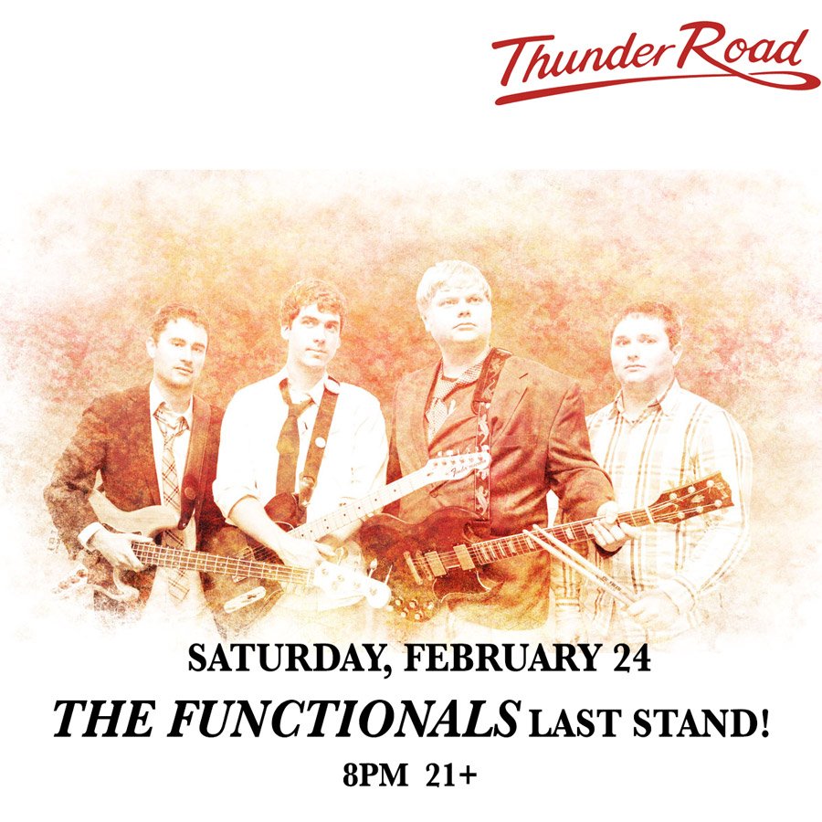 ThunderRoadClub's tweet image. 2/24 @The_Functionals LAST STAND! at @ThunderRoadClub - ON SALE NOW!