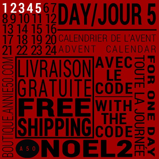 Jour 5 de notre calendrier de l'Avent: Profitez de la livraison gratuite aujourd'hui seulement! - Day 5 of our Advent calendar: free shipping on our online store, today only! #calendrierdelavent #AdventCalendar #Annie50 #christmasshopping #freeshipping #modequebecoise