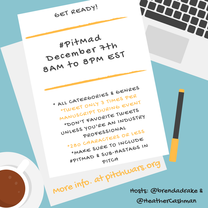 Are you ready for #PitMad?
I'm excited to host!
It's THIS THURSDAY from 8am-8pm ET!
Some things to think about...
Use all the characters you have available,
Use hashtags to make the searches easier for agents,
Schedule your tweets throughout the day,
HAVE FUN AND BE SUPPORTIVE!