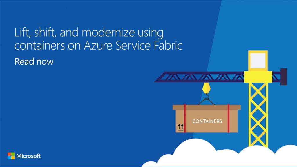 Lift, shift, and modernize using containers on #Azure Service Fabric. Learn more: https://azure.microsoft.com/en-us/blog/lift-shift-and-modernize-using-containers-on-azure-service-fabric/