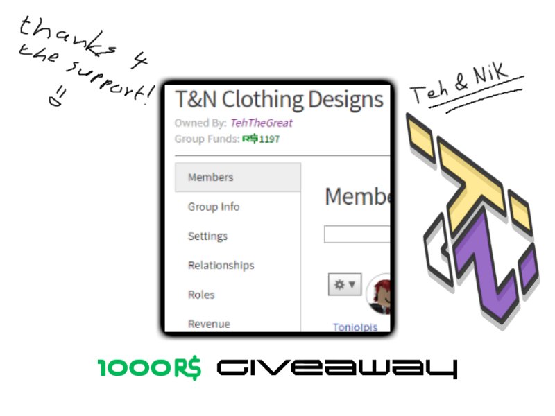 Teh Nik Clothing Designs On Twitter As A Way To Thank The Community For Supporting Our Group We Are Going To Give Away 1000 Robux To Participate You Must Rt This - how to get group funds on roblox 2017