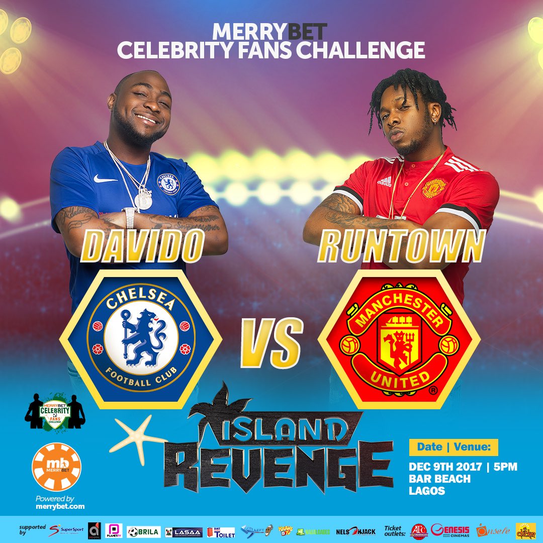 It’s <a href="/iam_Davido/">davido</a> vs Runtown at #TheIslandRevenge as Chelsea and Man United face off. #MerrybetCelebrityFC 

Powered by <a href="/MerrybetGold/">Merrybet</a>