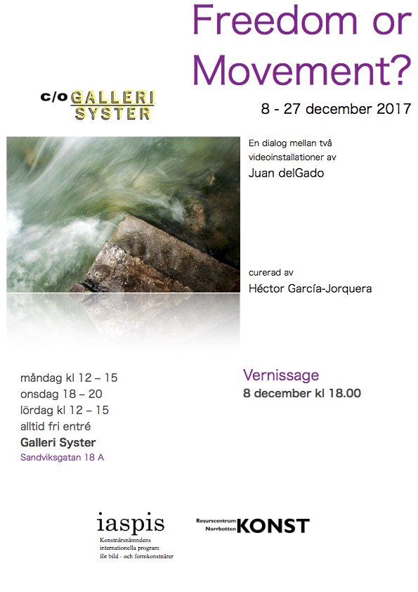 HectorLeftraru's tweet photo. 8th december is the vernissage of exhibition Freedom or Movement?
2 video installations of Juan delGado, curated by
Héctor García-Jorquera.
#gallerisyster #iaspis #konstnärsnämnden
Luleå - Sweden https://t.co/1AKjNrupVQ
