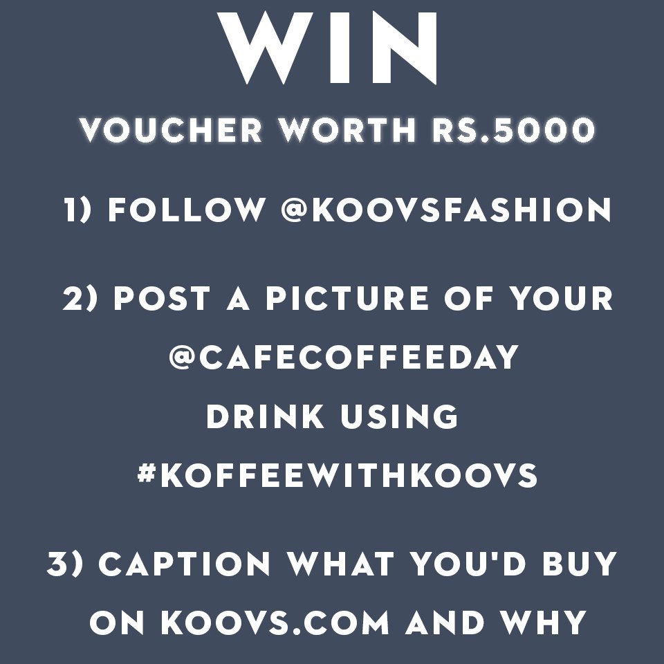 Last chance to enter, one-week countdown! Scroll to discover how to enter &amp; win a #KOOVS voucher worth Rs.5000 when you next visit a <a href="/CafeCoffeeDay/">Cafe Coffee Day</a> in #Delhi, #Mumbai and #Bangalore! #KoffeeWithKOOVS 🔥

#Contest #ContestAlert #CafeCoffeeDay