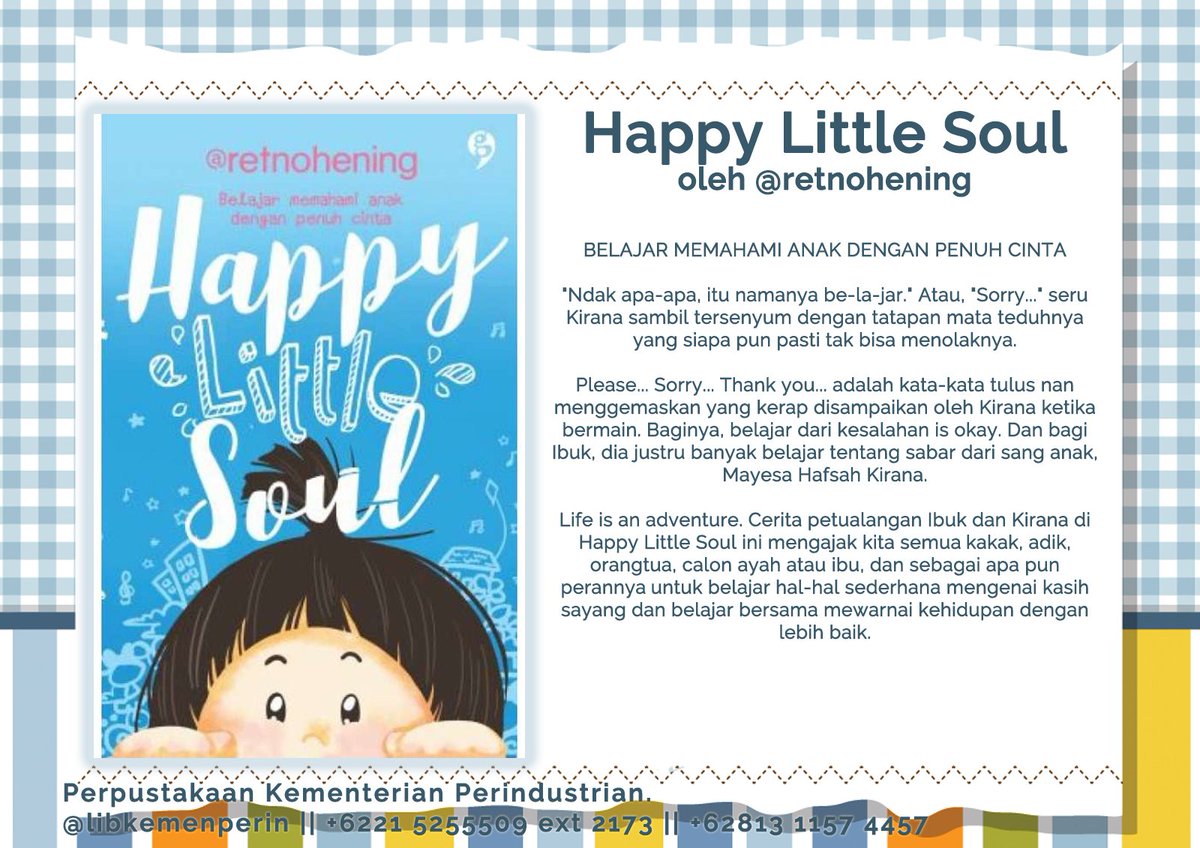 KemenperinLib's tweet photo. Yuuk ikuti petualangan Ibuk dan Kirana di HAPPY LITTLE SOUL. #temanmainkirana #retnohening https://t.co/XfBqW3G13w