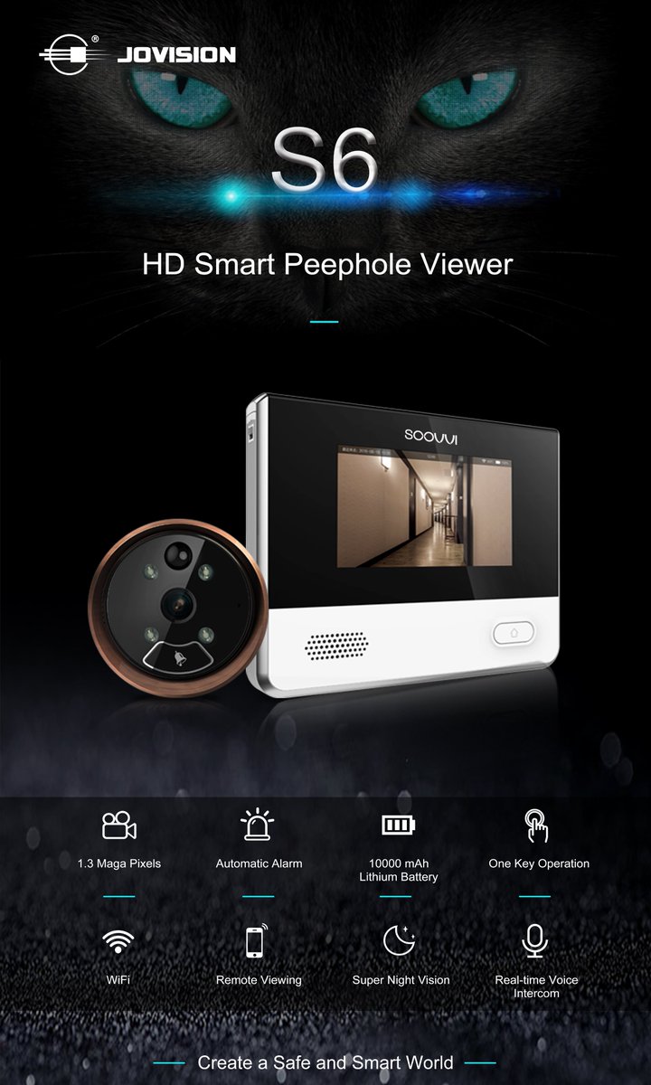 S6
Smart HD Peeophole Viewer
◆ 1.3 Mega Pixels ◆ 10000mAh Lithium Battery  ◆ Night Vision ◆  Wi-Fi ◆ Remote Viewing ◆ Supports 128GB SD Card ◆ Real Time Voice Intercom ◆ Smartphone Support (Android, iOS)
#intercom #jovision #peephole_viewer #home_security