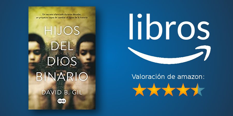 LibrosAMAZ0N's tweet photo. "Hijos del dios binario", de @DavidBGil (@sumadeletras)
#editoriales #comelibros
https://t.co/lmSJBtDVla https://t.co/sgCbotbzwz
