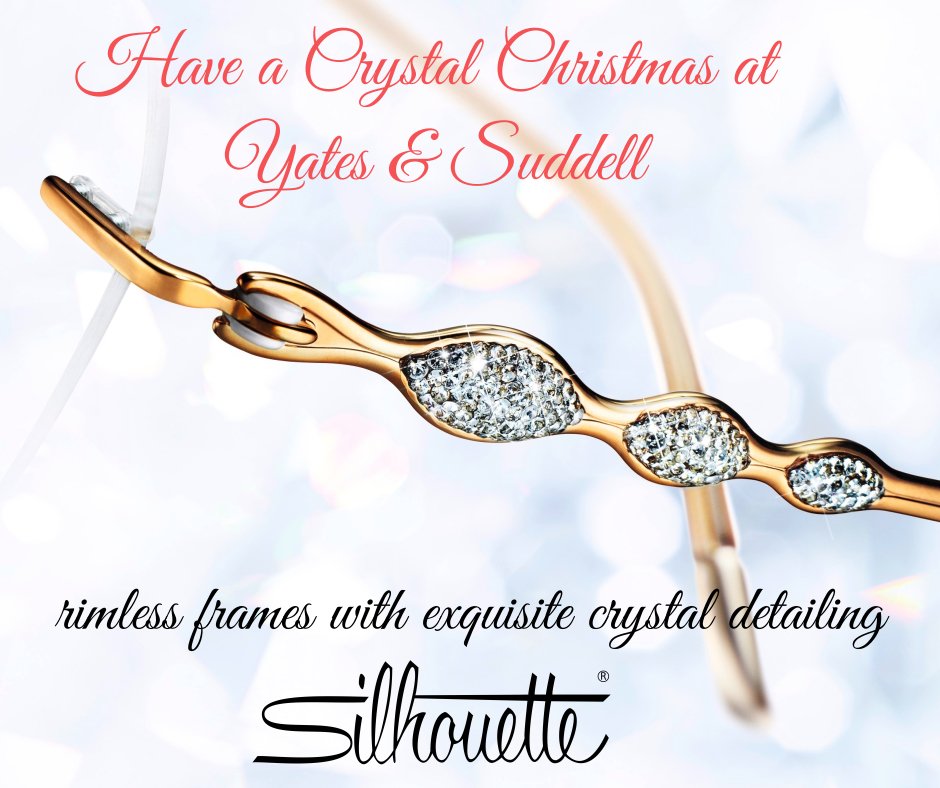 Call into our Bury or Ramsbottom practices to view the stunning new range of Silhouette Crystal rimless eyewear. There is still time to get your new rimless spectacles in time for the festive season. Call Ramsbottom on 01706 822393 or Bury on 0161 764 2209 for more information.