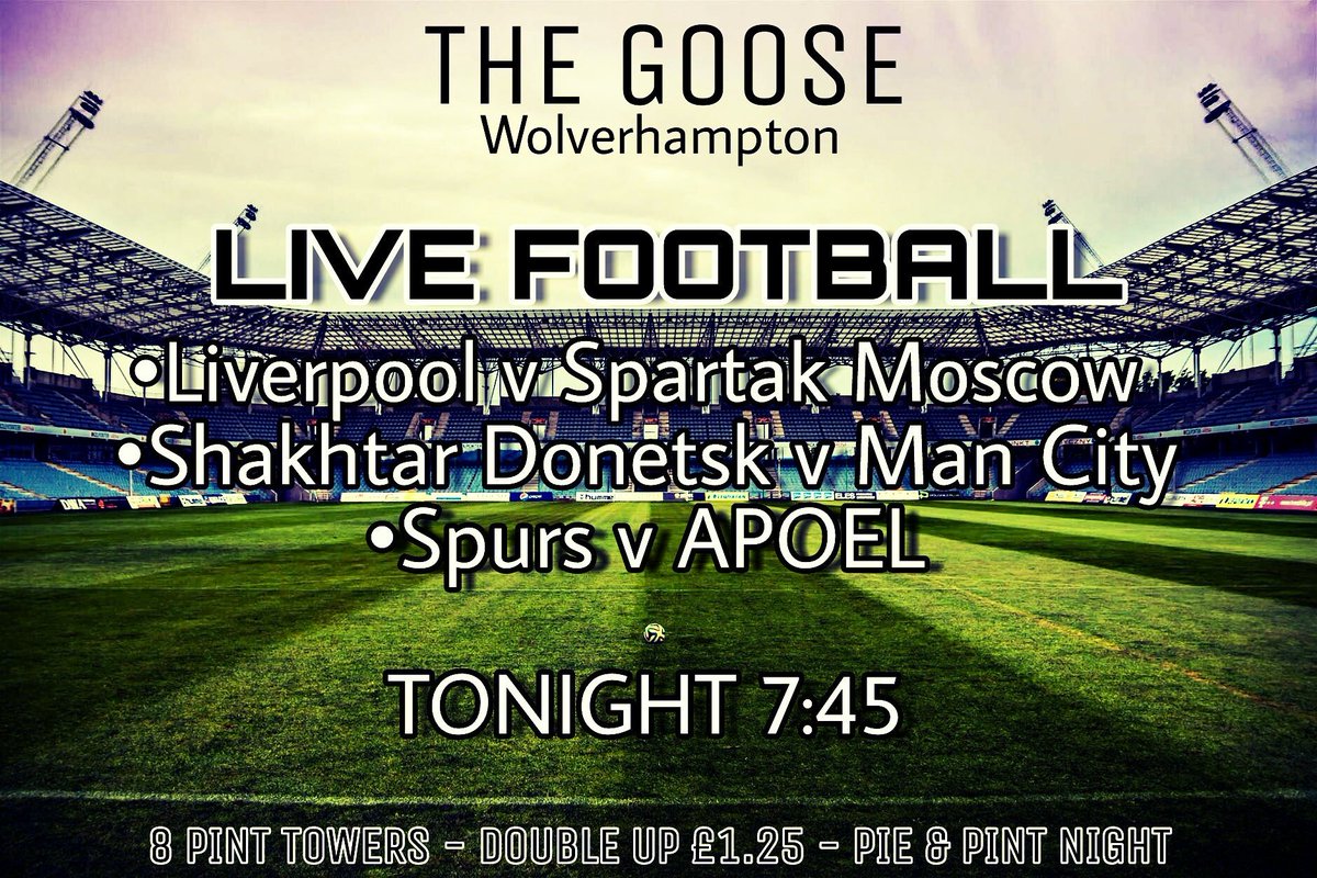 LIVE Football tonight!
Get down to the goose whether your a supporter of <a href="/LFC/">Liverpool FC</a> <a href="/SpursOfficial/">Tottenham Hotspur</a> or <a href="/ManCity/">Manchester City</a> 

We have 8 pint towers &amp; as it is Wednesday our pie &amp; pint is back 

Great Atmosphere•Great Pub•Great Memories 

#thegoose #thegoosewolverhampton #wolverhamptonpubs