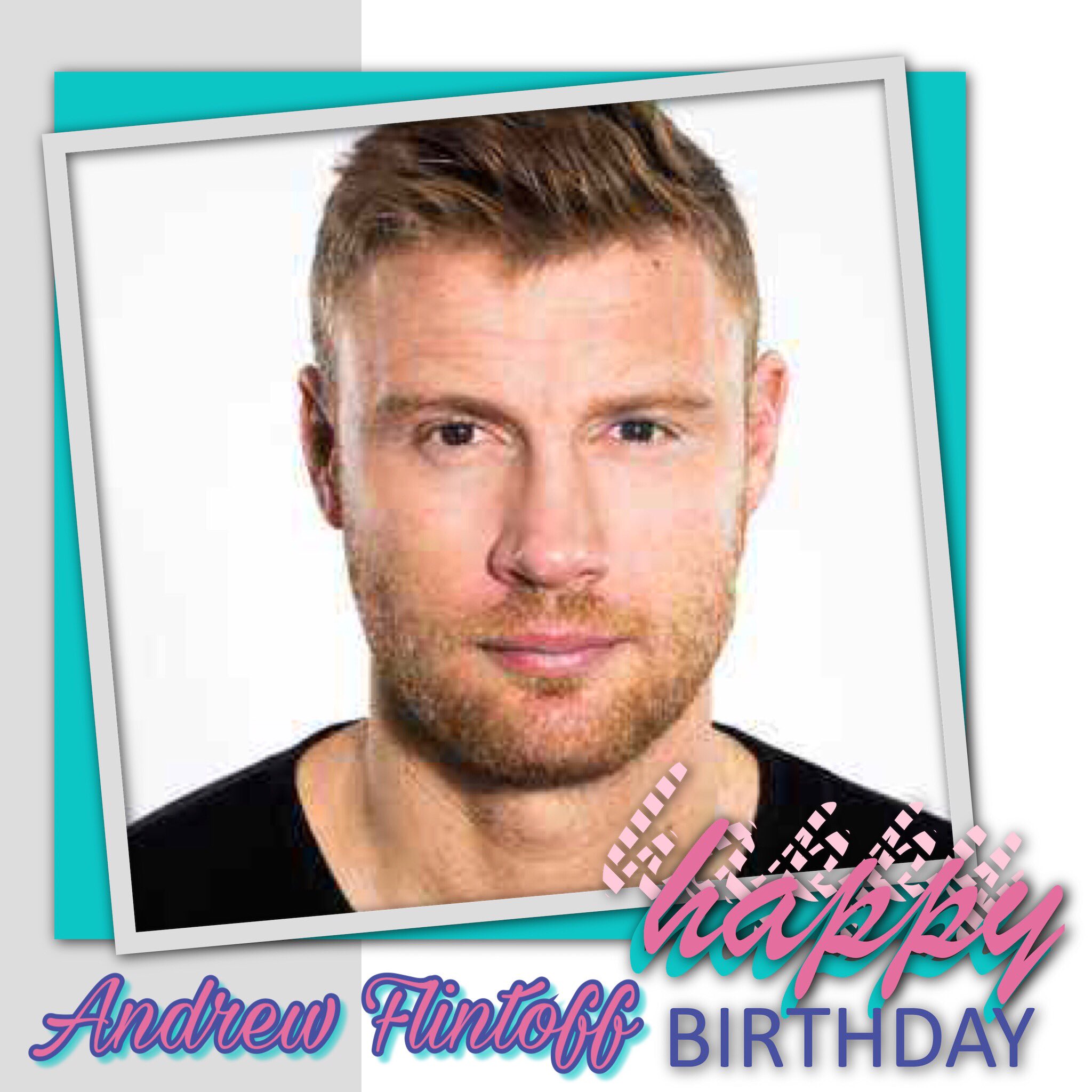 Happy Birthday Andrew Flintoff, Bill Ashton, Nick Park, Georgia Horsley, Debbie Rowe & James Lock    