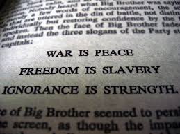 I'm not going to go into this in detail here, so I'm going to focus on the three key slogans of Orwell's fictional regime.