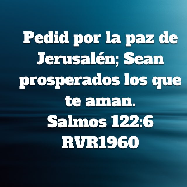 Oremos por La Paz de Jerusalén  bible.com/149/psa.122.6.…