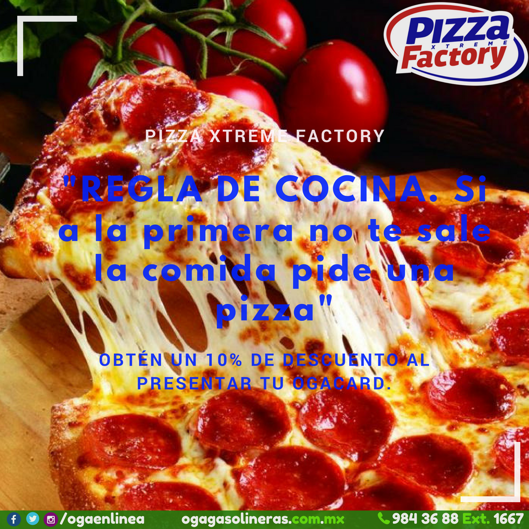 OGAenLinea's tweet photo. "REGLA DE COCINA. Si a la primera no te sale la comida pide una pizza"
Y que mejor que aprovechar un 10% de descuento en Pizza Xtreme Factory presentado tu OGACARD a cualquier día y cualquier hora. ¡Aprovecha esta promoción!
 #SiempreCercaDeTi #OgaEnLinea https://t.co/mxSnTHz7hY