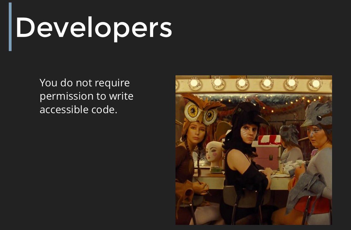 Developers: you do not require permission to write accessible code.