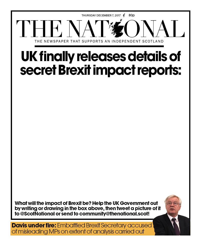It's over to you, readers! What will the impact of Brexit be? Help the UK Government out by writing or drawing on tomorrow's front page box, then tweet us a picture of it