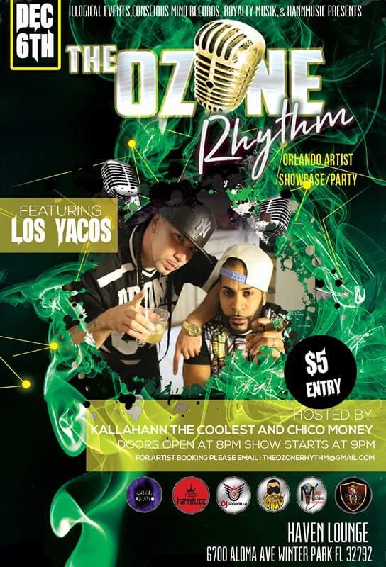 ILLLOGICK's tweet image. December 6th @HavenLounge #TheOzoneRhythm has featured artist Los Yacos $5 entry #Orlando #OrlandoMusic #Musicians
