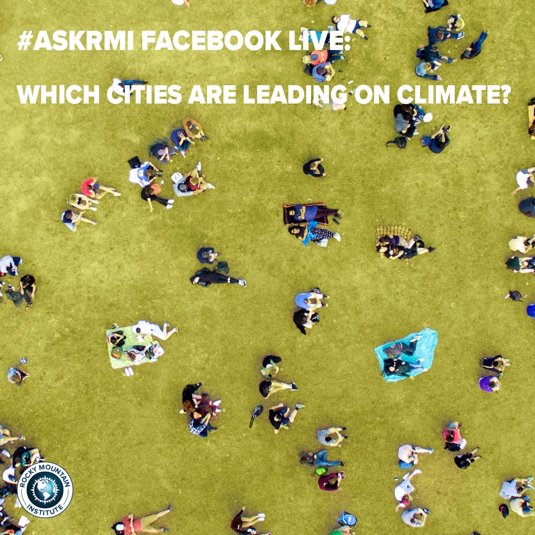 RockyMtnInst's tweet photo. How are cities acting on climate in the U.S. and globally? Join #AskRMI on Facebook Live today at 10 a.m. MT to talk about what cities are doing to change the energy landscape from the ground up. https://t.co/yIrP7M8yCp https://t.co/HNiiVHZyVZ