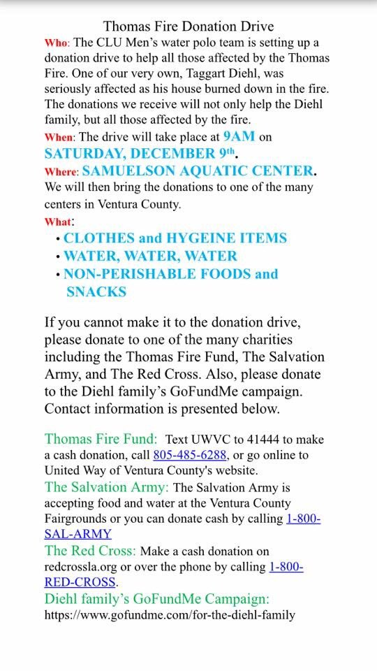 CLUmWaterPolo's tweet photo. Please come to our Donation drive on Saturday, December 9th to help those affected by the Thomas Fire. Attached is a flyer with all the information you need to know about the drive. If you have any questions, please DM or email glundgren@callutheran.edu https://t.co/E8rF0WR3Bn