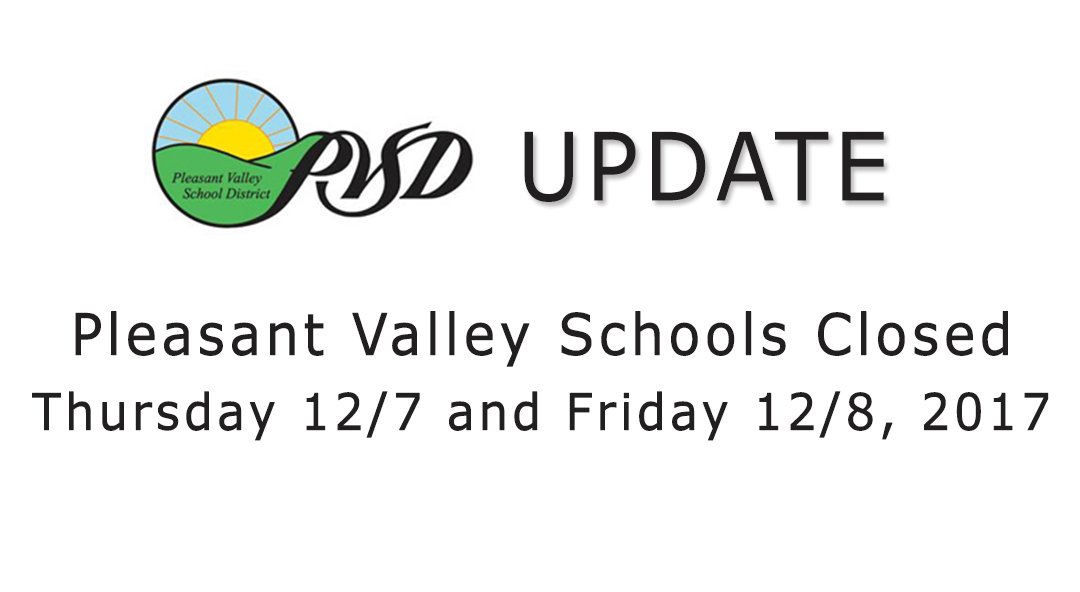 ** Pleasant Valley Schools Closed Thursday 12/7 and Friday 12/8, 2017 **
 
PVSD schools &amp; District Office will be closed for the remainder of the week (Thurs. 12/7 &amp; Fri. 12/8), this includes any on-campus, after-school activities: bit.ly/2BbqU30

#ThomasFire #Camarillo
