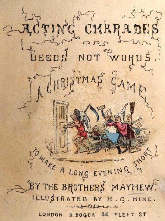britishlibrary's tweet photo. ‘A Christmas game to make a long evening short.’ Read up on the rules to charades written by the Brothers Mayhew in 1850 #BLAdvent https://t.co/Ef8w0ukYE1 https://t.co/HgleOAcJop