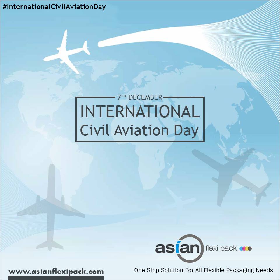 asianflexible's tweet photo. International Civil Aviation Day..!
7th December
Asian Flexi Pack India Pvt. Ltd.
Phone: +91 8000 333 000
Email: info@asianflexipack.com
Web:https://t.co/SAh1DpKWKW https://t.co/CF0PE1jGPd