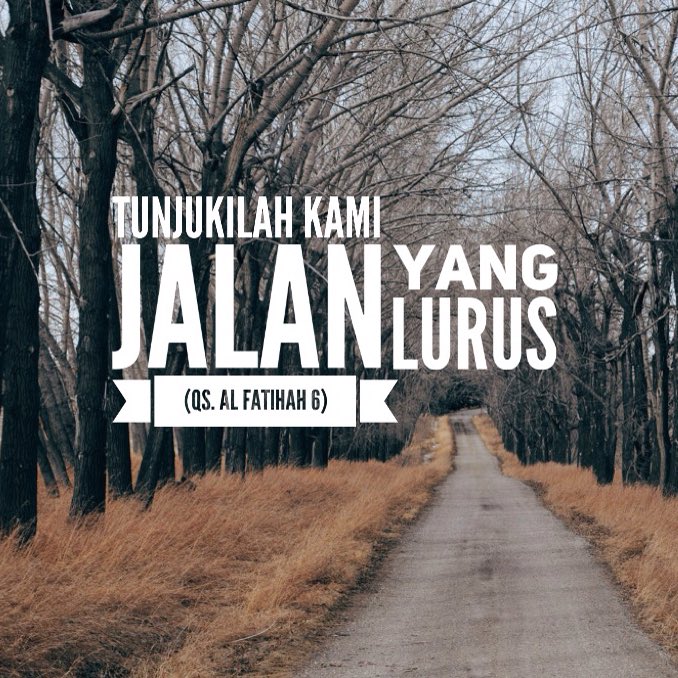 ayosholawat's tweet image. Tunjukilah kami jalan yang lurus,(yaitu) jalan orang-orang yang telah Engkau anugerahkan nikmat kepada mereka, bukan (jalan) mereka yang dimurkai dan bukan (pula jalan) mereka yang sesat. (QS. Al Fatihah 6-7)